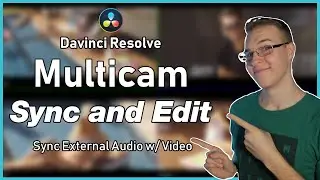 Multicam Editing with External Audio Sync - DaVinci Resolve 16 Tutorial