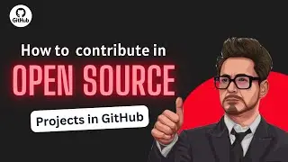 How to start contribution in Open Source Projects in Github