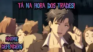 FAZENDO TRADES INSANOS NO ANIME DEFENDERS! | TioSussurro |