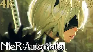 NieR Automata 4K Gameplay Part 9