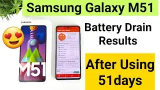 Samsung m51 battery drain after using 51days