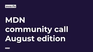 MDN Community Call - August 15, 2023