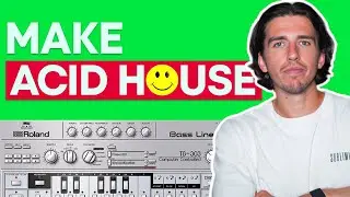 How To Make ACID HOUSE (303 Ableton)