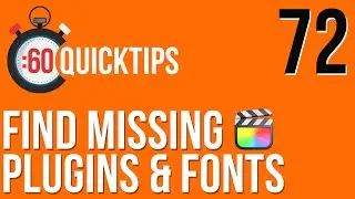 Ep 72 Find Missing Plugins & Fonts in FCP