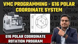 Vmc programming - G16 polar coordinate system - G16 polar coordinate rotation program #vmc