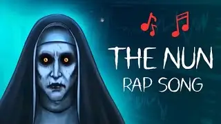 The Nun Rap Song | The Nun Horror Story in a Rap Music Video | Khooni Monday