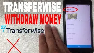 ✅  How To Withdraw Money From TransferWise Account Tutorial 🔴