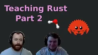 Teaching Rust | Part 2