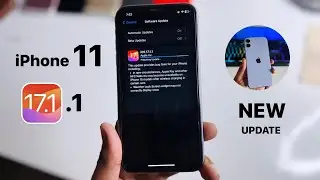 iPhone 11 - New Update iOS 17.1.1 - What’s NEW + Changes & Hidden Features