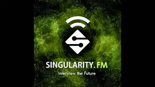 Doug Wolens on the Singularity: It’s Ultimately Up To You