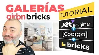 TUTORIAL PREMIUM Galería Airbnb en WordPress |  JetEngine + Código + Bricks (se puede con Elementor)