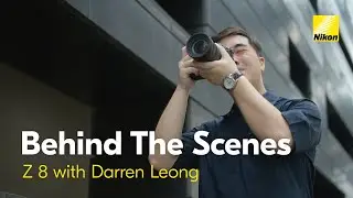 Behind The Scenes: Z 8 with Darren Leong