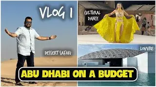 Abu Dhabi Best Places To Visit | Louvre Museum Visit | Dessert Safari, Dune Bashing & Belly Dance