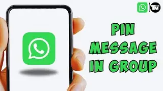 How To Pin A Message in WhatsApp Group 2023 (Possible?)