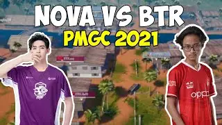 Nova vs BTR in PMGC 2021