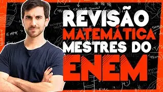 TUDO DE MATEMÁTICA PARA O ENEM 🏆 (Mestres do ENEM link na descrição)