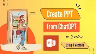 Create PowerPoint PPT in 2 Minutes using ChatGPT | 3 Methods explained