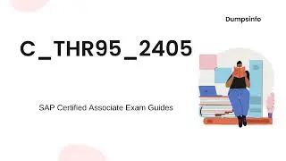 C_THR95_2405 SAP Certified Associate Exam Overview, Topics and Sample Questions