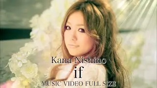 西野カナ『 if 』MV Full