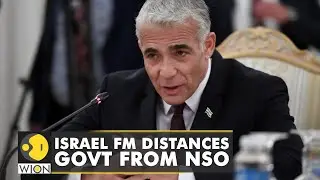 Israeli foreign minister Yair Lapid distances government from blacklisted NSO Group| WION World News