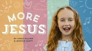 More Jesus - A Christian Childrens Song Celebrating Our Savior #jesussongs