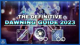 The Definitive Dawning Guide of 2023: NEW Memento, Essence Farms, Basics, and Challenges | Destiny 2