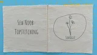 Topstitching | Sewing Tutorial | Sew Noob | Sew Rogue