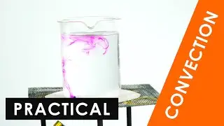 Convection Experiment - GCSE Physics