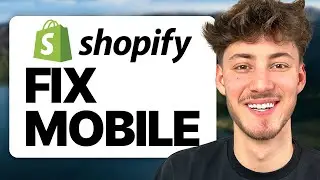 How To Fix Mobile View on Shopify (2024 Updated Tutorial)