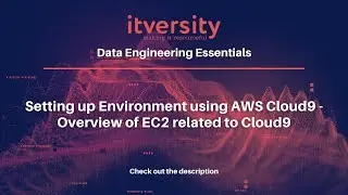 Setting up Environment using AWS Cloud9 - Overview of EC2 related to Cloud9