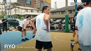 【ハイライト】RYO | TEAM ballaholic | blhlc GAME | BYMS CUP