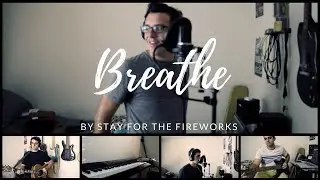 BREATHE by Stay for the Fireworks HD (Pop-Ballad Original)