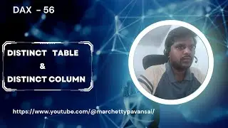 DAX | Power BI | Table Manipulation | Distinct table and Distinct column Functions