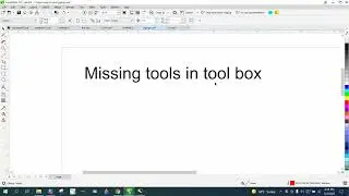 Corel Draw Tips & Tricks Missing tools in your tool box