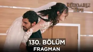 Rüzgarlı Tepe 130. Bölüm (Sezon Finali) Fragmanı | 28 Haziran Cuma @kanal7 @RuzgarliTepe