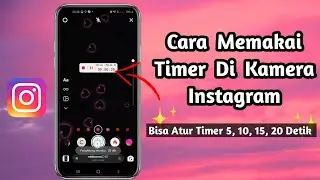 Cara Menggunakan Timer Di Kamera Instagram Terbaru 2022