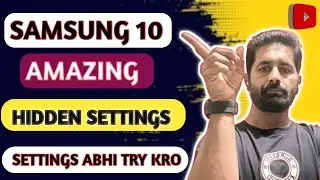 Samsung 10 HIDDEN FEATURES 2023 | SAMSUNG Settings Abi Try Karo 🔥