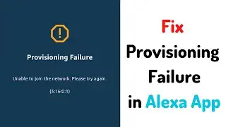 How To Fix Provisioning Failure (Amazon Smart Plugs) ?!