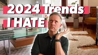 2024 Interior Design Trends I Am NOT Excited About 🚫