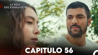 La Hija del Embajador Capitulo 56 (Doblado en Español) FULL HD