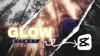 How to add GLOW effect in CAPCUT | DREAMY Look in Video / Pro Mist Filter Effect | Tutorial