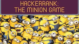 The Minion Game | HackerRank (Python)