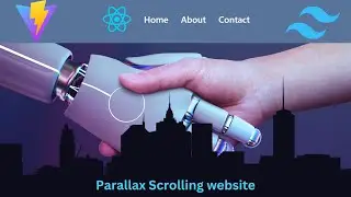 Create a Parallax Website with React.js and Tailwind CSS | Beginner tutorial