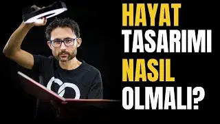 Hayat Tasarımı Nasıl Olmalı? w/@BarisOzcan