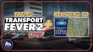 Playing Transport Fever 2 & Reacting to My First Video.... LIVE!