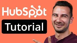 How to Use HubSpot CRM - Tutorial for Beginners (2024)