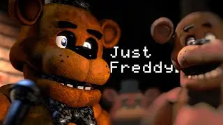 FNAF Trailer but it's just Freddy