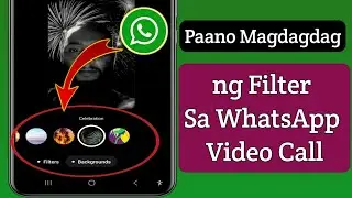 Paano Magdagdag ng Filter Sa WhatsApp Video Call ||   Mga Filter ng WhatsApp Video Call 2024