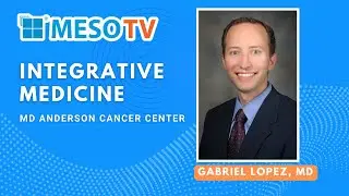 MesoTV | Integrative Medicine for Mesothelioma (massage therapy, acupuncture, yoga, and more...)