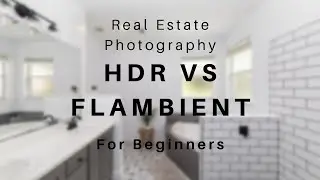 FULL Real Estate Photography Tutorial FLAMBIENT and HDR editing for BEGINNERS